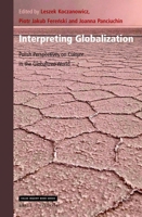 Interpreting Globalization : Polish Perspectives on Culture in the Globalized World 9004443789 Book Cover