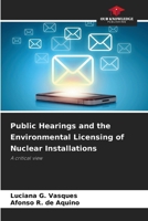 Public Hearings and the Environmental Licensing of Nuclear Installations: A critical view 6203905844 Book Cover