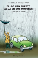 Ellos Han Puesto Agua En Sus Motores, Por Que No Usted? 2953341323 Book Cover