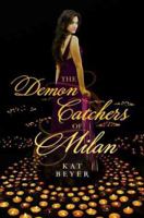 The Demon Catchers of Milan 1606843141 Book Cover