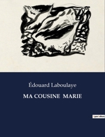 Ma Cousine Marie (French Edition) B0CP51DWLK Book Cover