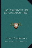 Das Strafrecht Der Langobarden (1863) 3743695731 Book Cover