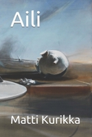 Aili (Finnish Edition) B08H44CWKQ Book Cover
