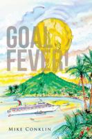 Goal Fever! 1524627488 Book Cover