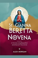 St. Gianna Beretta Novena B0DZNMZVXG Book Cover