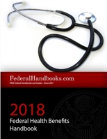 2018 Federal Health Benefits Handbook 132988079X Book Cover