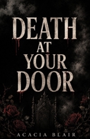 Death At Your Door: A Dark Fantasy Story of Murder and the Afterlife B0H6HGH97P Book Cover