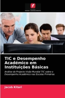 TIC e Desempenho Académico em Instituições Básicas 6203373214 Book Cover