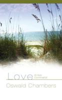 Love: A Holy Command 1572932589 Book Cover