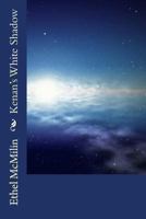 Kenan's White Shadow 1492986631 Book Cover