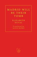 Madrid will be their Tomb 1913744396 Book Cover
