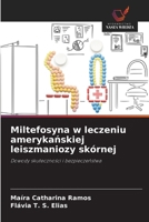 Miltefosyna w leczeniu amerykanskiej leiszmaniozy skórnej (Polish Edition) 6208634385 Book Cover