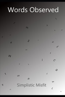 Words Observed B0F94G99G2 Book Cover