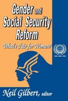 Gender and Social Security Reform: What's Fair for Women? 1412805228 Book Cover