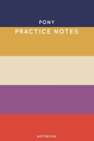 Pony Practice Notes: Cute Stripped Autumn Themed Dancing Notebook for Serious Dance Lovers - 6x9 100 Pages Journal 1705898343 Book Cover