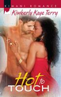 Hot to Touch 0373861893 Book Cover