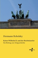 Kaiser Wilhelm II. Und Der Reichskanzler 3957381738 Book Cover