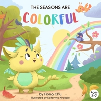 The Seasons are Colorful B0BZ61YZKK Book Cover