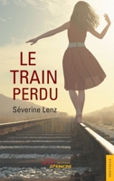 Le Train perdu (French Edition) 2355230668 Book Cover