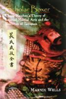 Scholar Boxer: Cháng Nâizhou's Theory of Internal Martial Arts and the Evolution of Taijiquan 1556434820 Book Cover