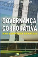 Governanca Corporativa NAS Empresas Estatais: Como Decorrencia DOS Principios Da Administracao Publica 8581801382 Book Cover