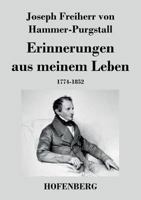 Erinnerungen Aus Meinem Leben (Grossdruck): 1774-1852 1483960153 Book Cover