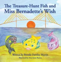 The Treasure-Hunt Fish and Miss Bernadette's Wish 0990303403 Book Cover
