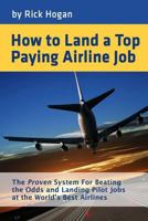 How To Land A Top Paying Airline Job 149523360X Book Cover