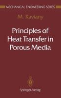 Principles of Heat Transfer in Porous Media 0471434639 Book Cover