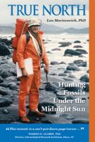 True North: Hunting Fossils Under the Midnight Sun 0998948500 Book Cover