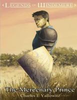 The Mercenary Prince 153028323X Book Cover