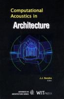 Computational Acoustics in Architecture (Advances in Architecture Volume 8) 1853125571 Book Cover