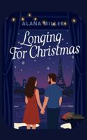 Longing for Christmas (Christmas Means Romance) 1764224825 Book Cover