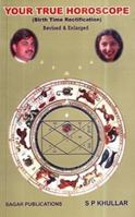 Your True Horoscope: Birth Time Rectification 8170820596 Book Cover