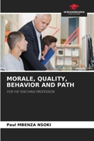 Morale, Quality, Behavior and Path 6208146704 Book Cover