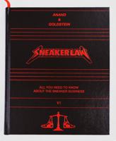 Sneaker Law: All You Need to Know About the Sneaker Business 1735782009 Book Cover