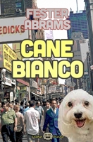 Cane Bianco B07D4ZWCJ9 Book Cover