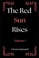 The Red Sun Rises Series: Volume 1 B0FRZ9362W Book Cover