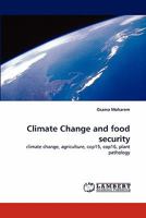 Climate Change and food security: climate change, agriculture, cop15, cop16, plant pathology 3844301925 Book Cover