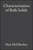 Characterisation of Bulk Solids 1405116242 Book Cover
