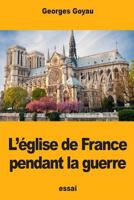 L'église de France pendant la guerre 1978387601 Book Cover