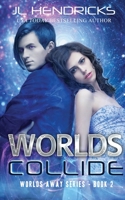 Worlds Collide: Clean Sci-fi Romance 1952634164 Book Cover