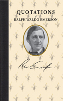 Quotations of Ralph Waldo Emerson 1429094915 Book Cover
