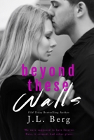 Beyond These Walls 1508526524 Book Cover