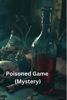 Poisoned Game (Mystery) B0DRDLTD6T Book Cover