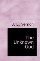 The Unknown God 0469551097 Book Cover
