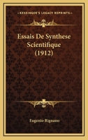 Essais De Synthese Scientifique (1912) 1161166289 Book Cover
