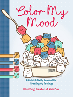 Color My Mood: A Cute Activity Journal for Tracking My Feelings 1454943858 Book Cover