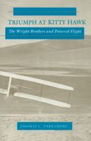 Triumph at Kitty Hawk: The Wright Brothers and Powered Flight 0865262594 Book Cover