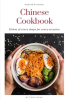 Chinese Cookbook: Dishes of Every Shape for Every Occasion 1696319064 Book Cover